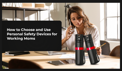 How to Choose and Use Personal Safety Devices for Working Moms