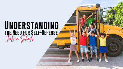 Understanding the Need for Self-Defense Tools in Schools